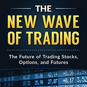 The New Wave of Trading